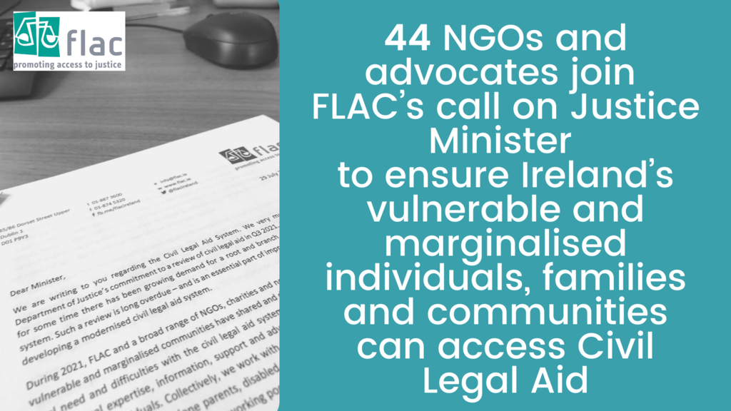 44 NGOs and advocates join FLAC’s call on Justice Minister to ensure Ireland’s vulnerable and marginalised individuals, families and communities can access Civil Legal Aid